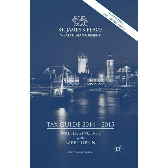 St. James's Place Tax Guide 2014-2015, (Paperback)