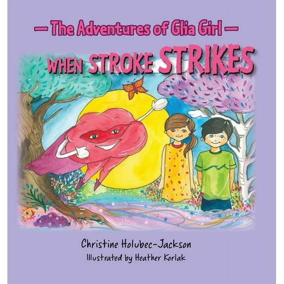 The Adventures of Glia Girl (Hardcover)