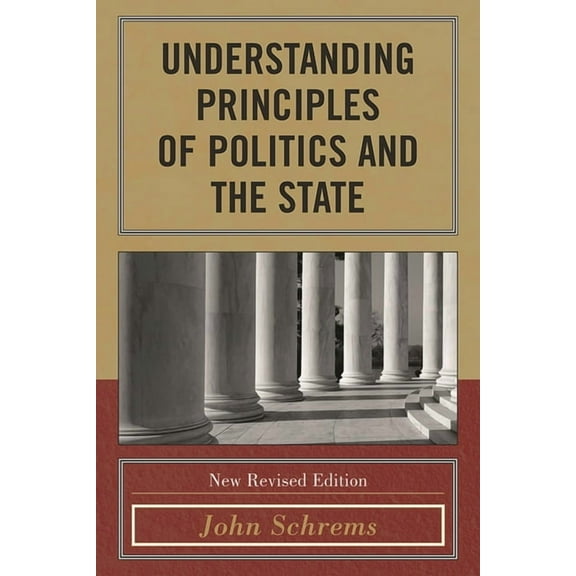 Understanding Principles of Politics and the State, (Paperback)
