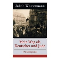 Mein Weg als Deutscher und Jude (Autobiografie) (Paperback)