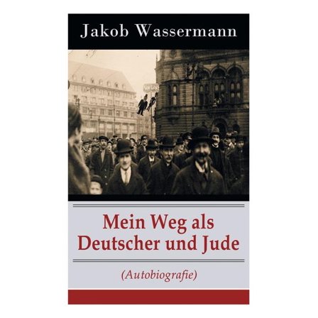 Mein Weg als Deutscher und Jude (Autobiografie) (Paperback)
