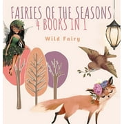 Fairies of the Seasons: 4 Books In 1 (Hardcover)