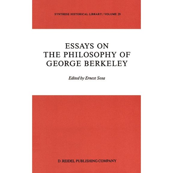 Synthese Historical Library Essays on the Philosophy of George Berkeley, Book 29, (Hardcover)
