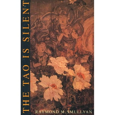 The Tao Is Silent (Paperback)