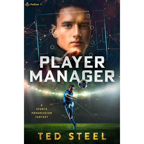 Player Manager Player Manager: A Sports Progression Fantasy, Book 1, (Paperback)