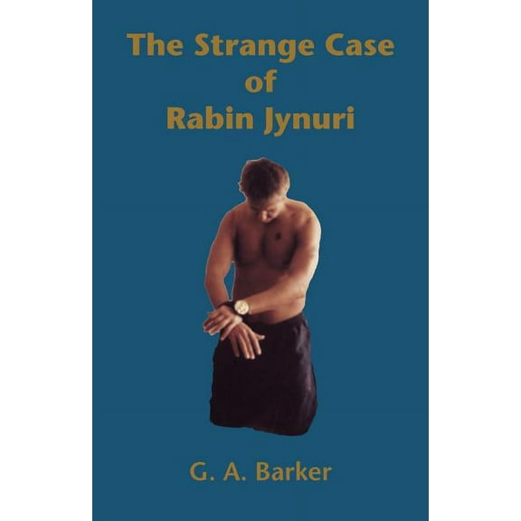 The Strange Case of Rabin Jynuri (Paperback)