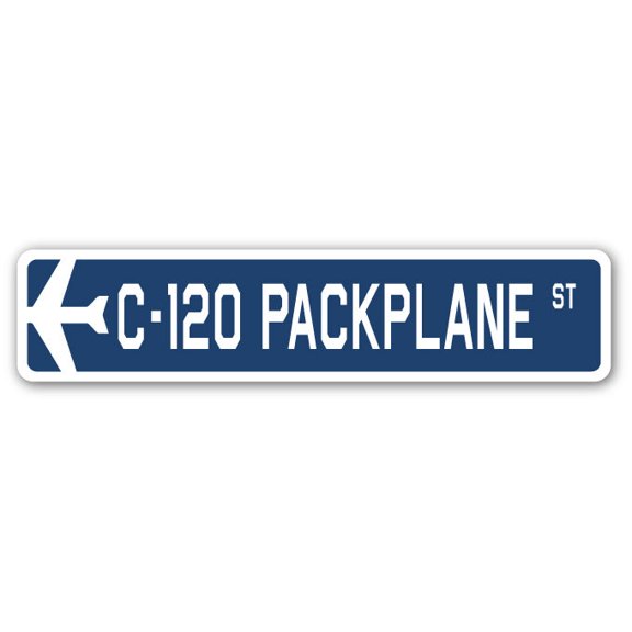 C-120 Packplane Street Sign Air Force Aircraft Military | Indoor/Outdoor | 30" Wide