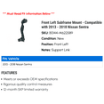 thumbnail image 2 of Front Left Subframe Mount - Compatible with 2013 - 2018 Nissan Sentra 2014 2015 2016 2017, 2 of 2