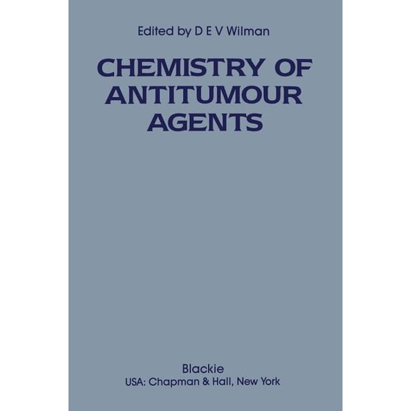 The Chemistry of Antitumour Agents, (Paperback)