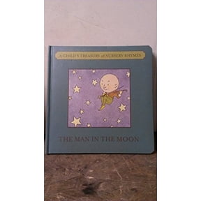 The Man in the Moon (A Child's Treasury of Nursery Rhymes)
