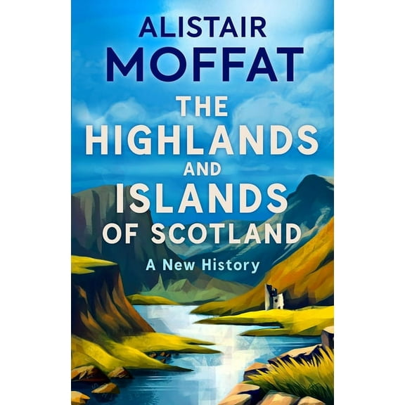The Highlands and Islands of Scotland (Hardcover)