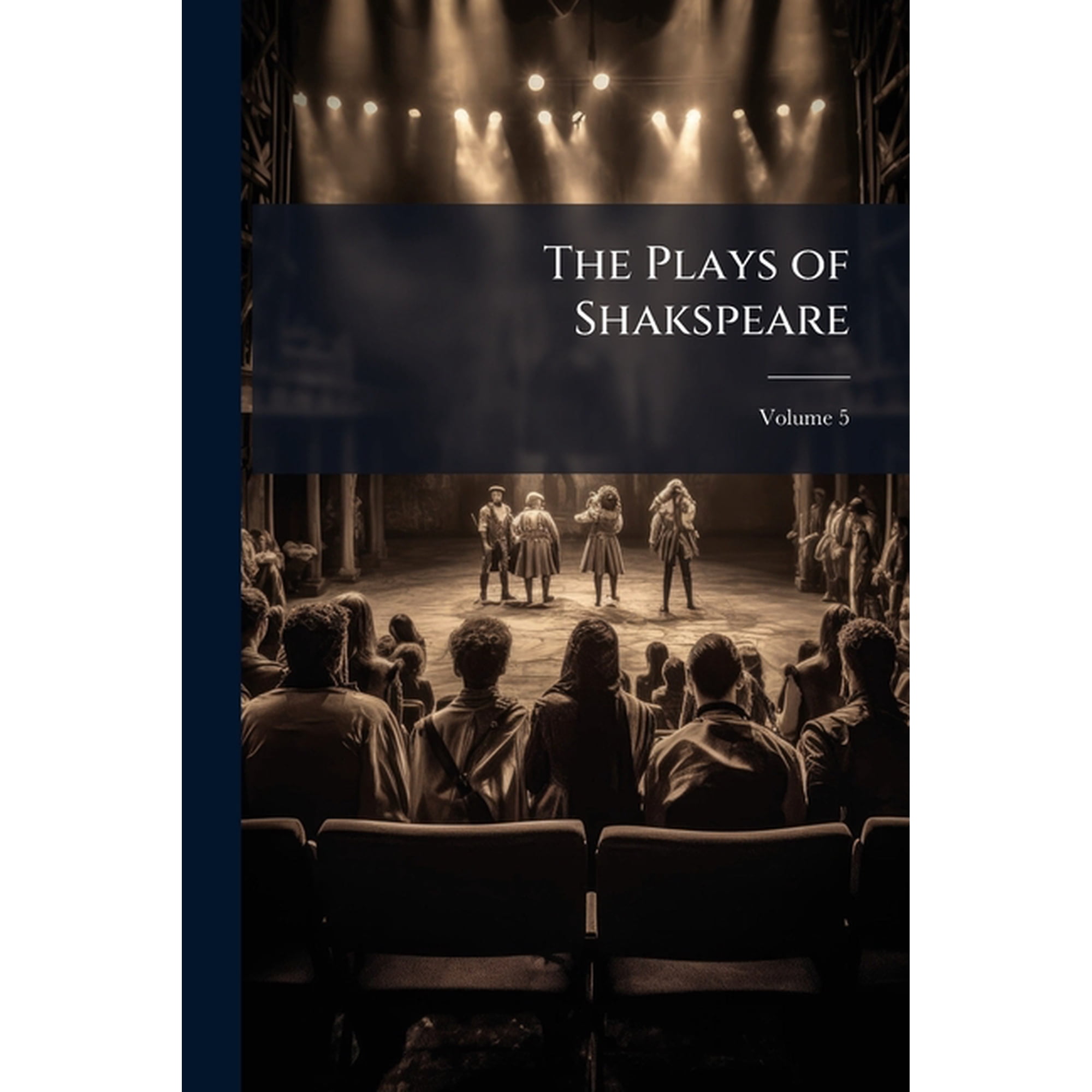 The Plays of Shakspeare; Volume 5 (Paperback)