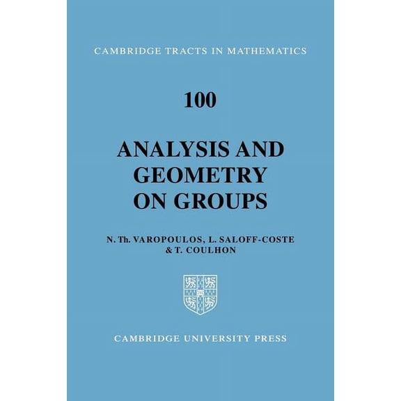 Cambridge Tracts in Mathematics Analysis and Geometry on Groups, Book 100, (Paperback)