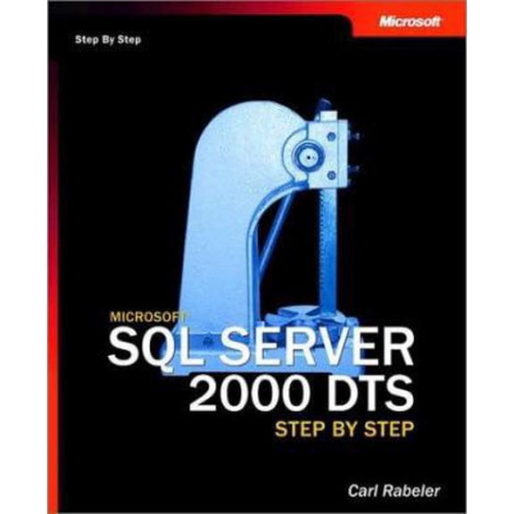 Pre-Owned Microsoft SQL Server(TM) 2000 DTS Step by Step (Paperback) 0735619166 9780735619166
