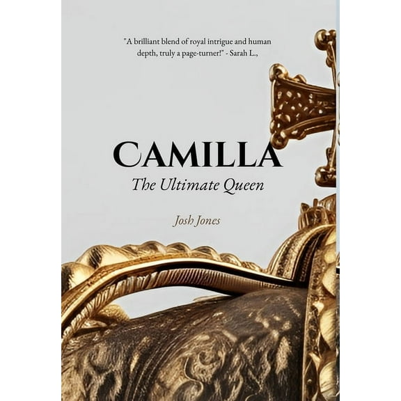 Camilla: The Ultimate Queen (Hardcover)