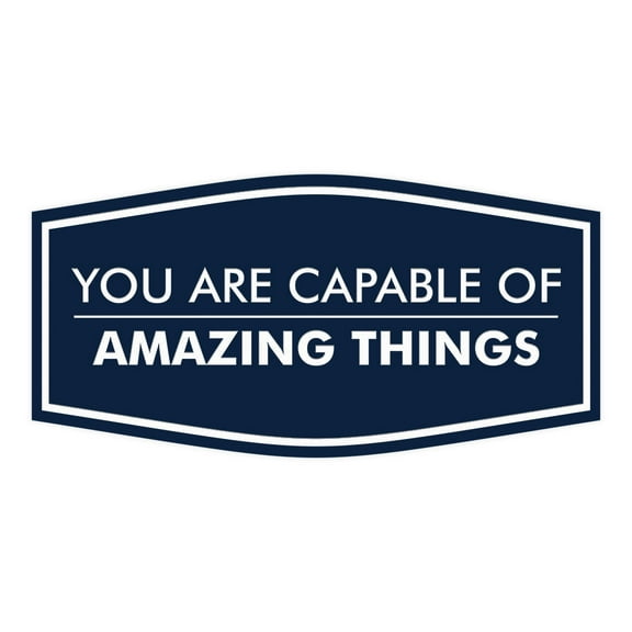 Signs ByLITA Fancy You Are Capable of Amazing Things Durable ABS Plastic | Laser Engraved | Easy Installation | Elegant Design Sign (Navy Blue / White) - Large