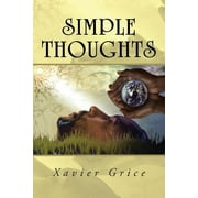 Simple Thoughts (Paperback) by Xavier Grice