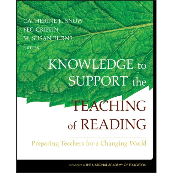 Jossey-Bass Education Knowledge to Support the Teaching of Reading: Preparing Teachers for a Changing World, (Hardcover)