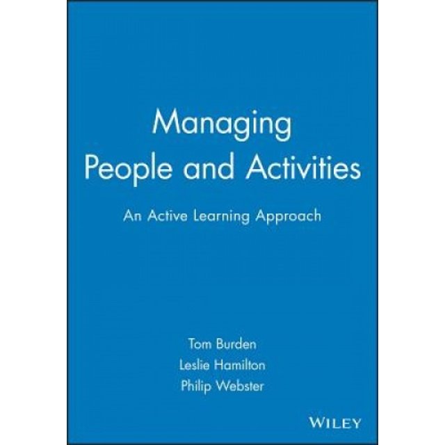 Managing People and Activities: An Active Learning Approach (Blackwell Business S.)