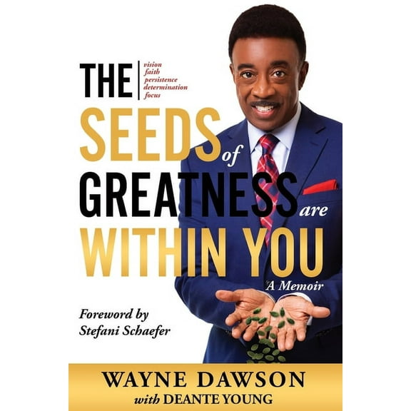 The Seeds of Greatness Are Within You: A Memoir, (Paperback)