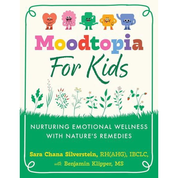 Moodtopia for Kids: Nurturing Emotional Wellness with Nature's Remedies