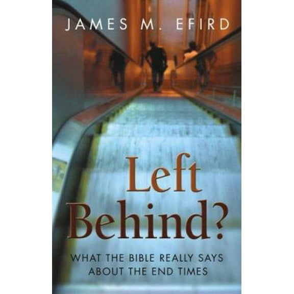 Pre-Owned Left Behind?: What the Bible Really Says about the End Times (Paperback) 1573124613 9781573124614