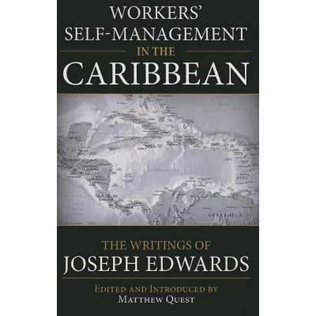 Workers Self Management In The Caribbean The Writings