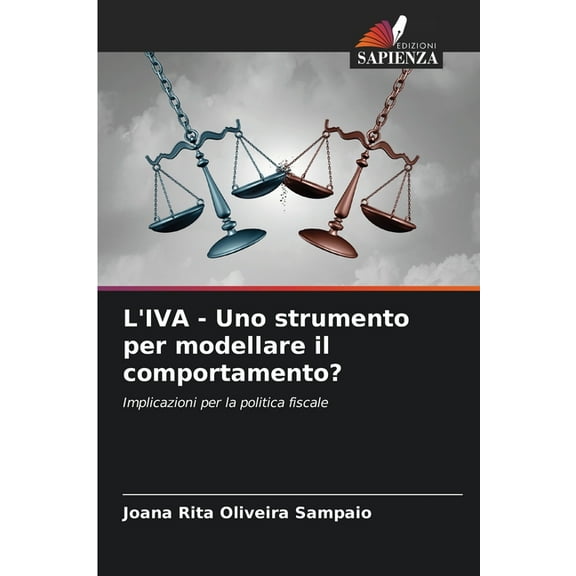 L'IVA - Uno strumento per modellare il comportamento?, (Paperback)