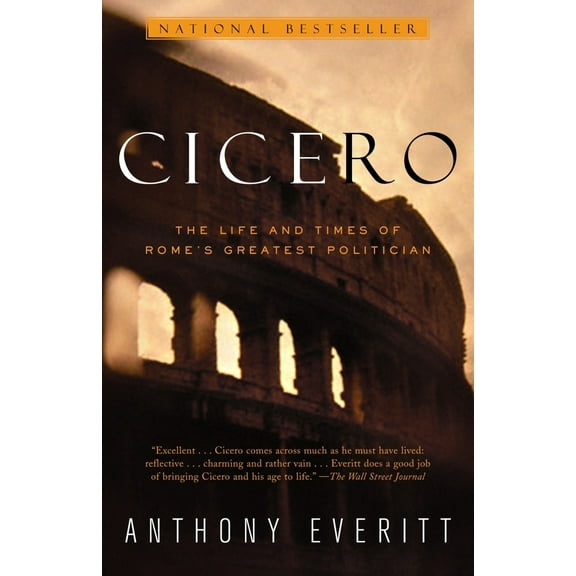 Pre-Owned Cicero: The Life and Times of Rome's Greatest Politician (Paperback) 037575895X 9780375758959