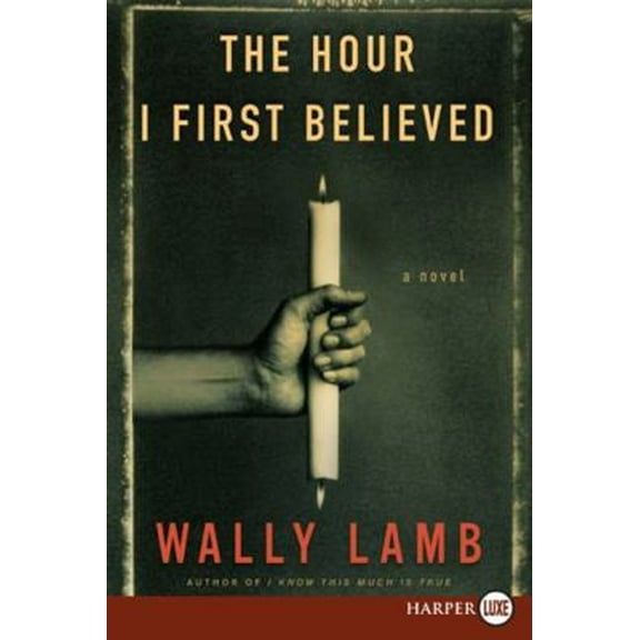 Pre-Owned The Hour I First Believed (Paperback) 0061711799 9780061711794