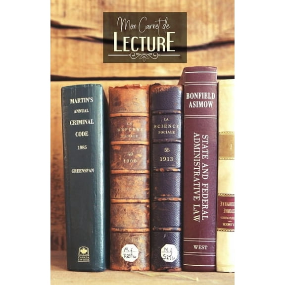 Carnet de lecture : Suivi livresque - 100 fiches de lecture pour vos livres - Livres et bois (Paperback)