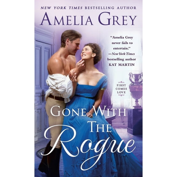 First Comes Love Gone with the Rogue, Book 2, (Paperback)
