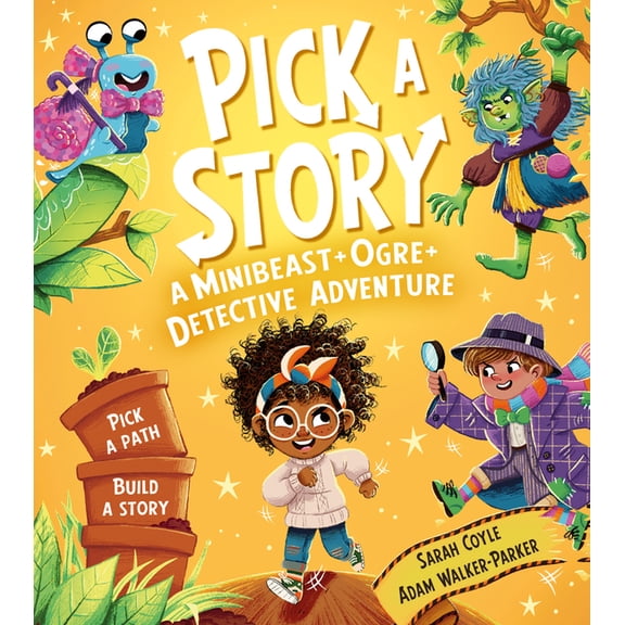 Pick a Story Pick a Story: A Minibeast Ogre Detective Adventure, (Paperback)