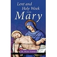 thumbnail image 1 of Pre-Owned Lent and Holy Week with Mary (Paperback) 9781681922515, 1 of 1