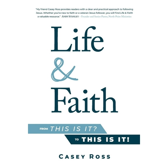 Life & Faith: from "This is it?" to "This is it!", (Paperback)