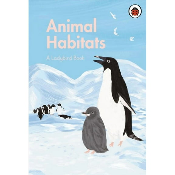 Ladybird Books: A Ladybird Book: Animal Habitats (Hardcover)
