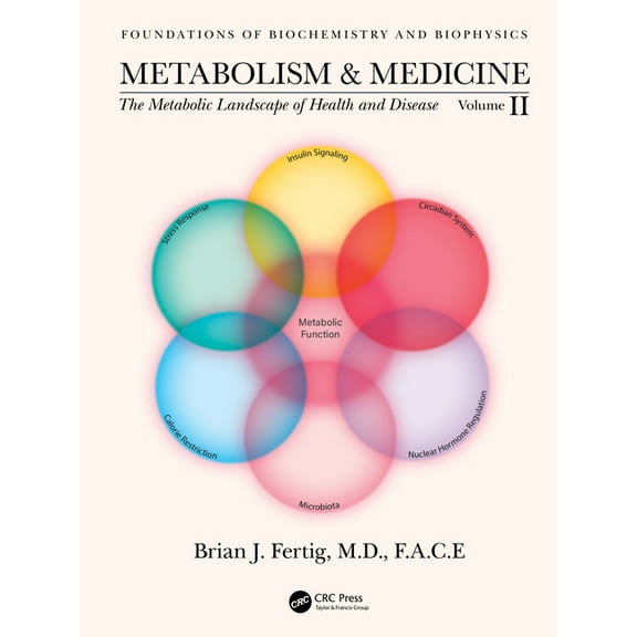 Foundations of Biochemistry and Biophysi Metabolism and Medicine: The Metabolic Landscape of Health and Disease (Volume 2), (Hardcover)