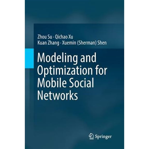 Pre-Owned Modeling and Optimization for Mobile Social Networks, (Paperback)