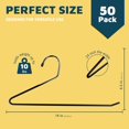 thumbnail image 2 of Metal Pants Hanger Set - 50 Pieces Elegant Non-Slip Closet Space Saving Hanger Set for Pants, Trouser, Blankets, and Jeans with Open Ended Sleek Design - Black, 2 of 7