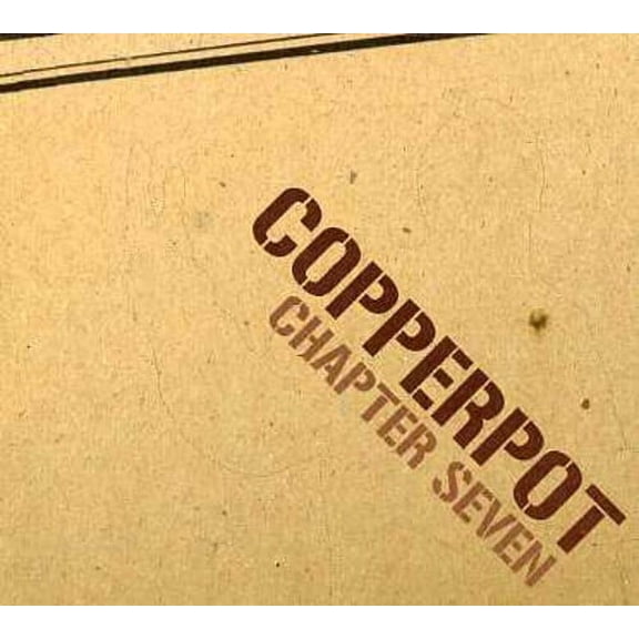Copperpot - Chapter Seven - Music & Performance - CD