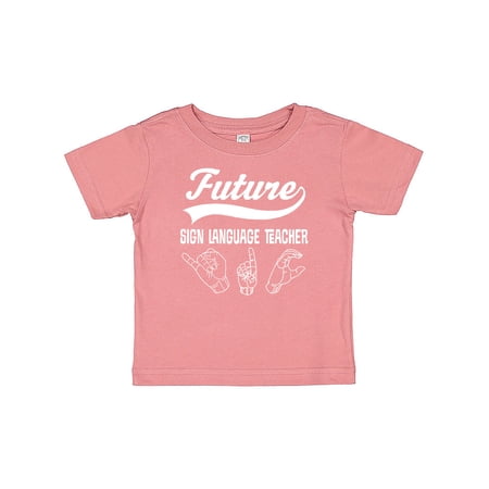 

Inktastic Future Sign Language Teacher Gift Baby Boy or Baby Girl T-Shirt