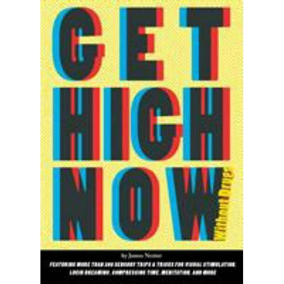 Pre-Owned Get High Now Without Drugs (Paperback) 0811867137 9780811867139