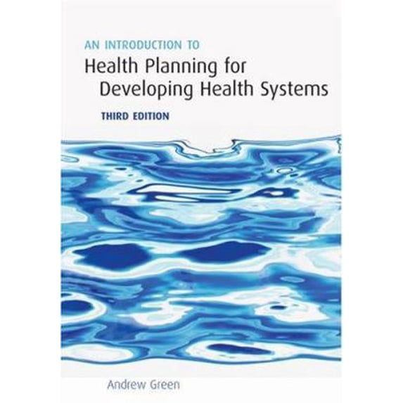 Pre-Owned An Introduction to Health Planning for Developing Health Systems (Paperback) 0198571348 9780198571346