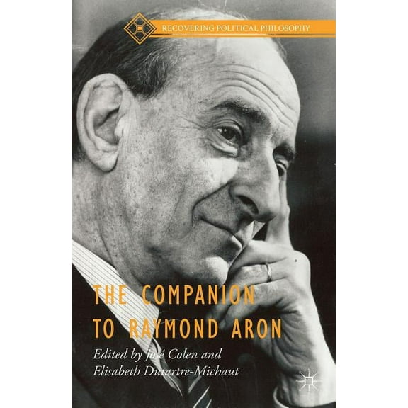 The Companion to Raymond Aron