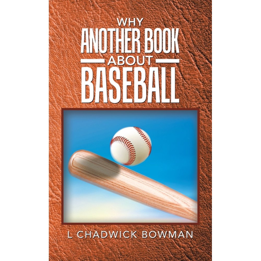 Why Another Book About Baseball? (Paperback)