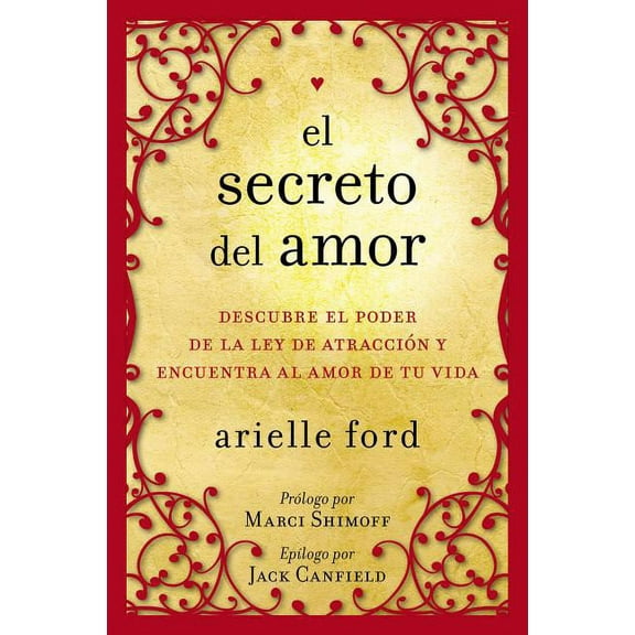 El Secreto del Amor: Descubre El Poder de la Ley de Atracción Y Encuentra Al Amor de Tu Vida, (Paperback)