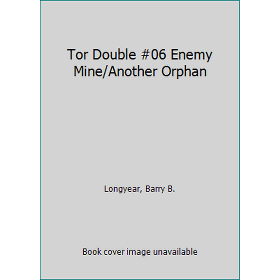 Pre-Owned Tor Double #06 Enemy Mine/Another Orphan (Mass Market Paperback) 0812559630 9780812559637