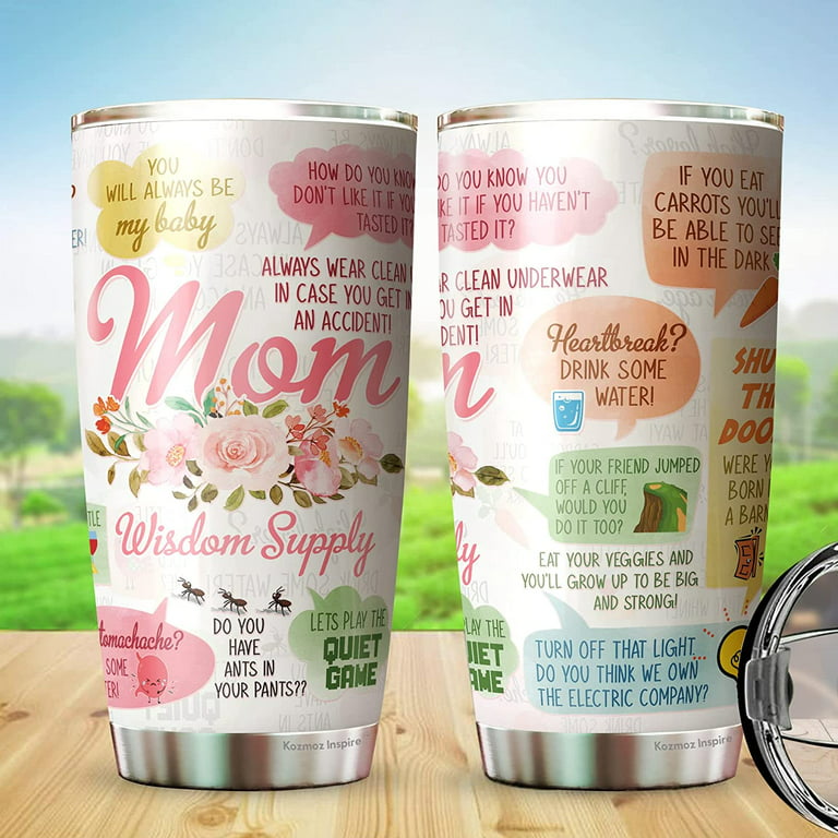Mom Wisdom Supply Tumbler - Mom, Mommy, Mother Tumbler - Mothers Day  Tumblers - Birthday Gift For Mom From Daughter, Son, Kids - Best Gift Idea  For
