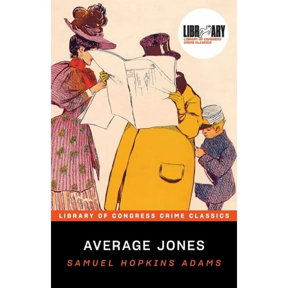 Library of Congress Crime Classics Average Jones, (Paperback)