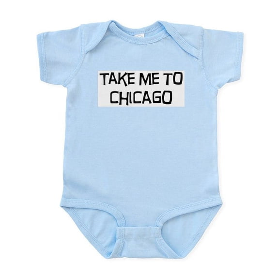 CafePress - Take Me To Chicago Infant Bodysuit - Baby Light Bodysuit, Size Newborn - 24 Months